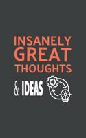 Insanely Great Thoughts & Ideas