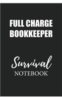 Full Charge Bookkeeper Survival Notebook: Small Undated Weekly Planner for Work and Personal Everyday Use Habit Tracker Password Logbook Music Review Playlist Diary Journal
