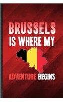 Brussels Is Where My Adventure Begins