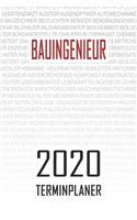 Bauingenieur - 2020 Terminplaner: Kalender und Organisator für Bauingenieur. Terminkalender, Taschenkalender, Wochenplaner, Jahresplaner, Kalender 2019 - 2020 zum Planen und Organisi