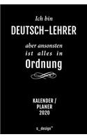 Kalender 2020 für Deutsch-Lehrer: Wochenplaner / Tagebuch / Journal für das ganze Jahr: Platz für Notizen, Planung / Planungen / Planer, Erinnerungen und Sprüche