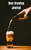 Beer Brewing Log Book: Beer Logbook 6 x 9 with 111 pages