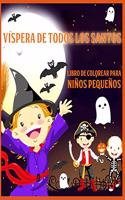 Víspera de Todos los Santos: Un Divertido Libro Para Colorear Para Niños Para Halloween, Lindas Ilustraciones de Halloween Para Preescolar
