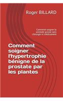 Comment Soigner l'Hypertrophie B