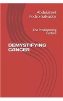 Demystifying Cancer