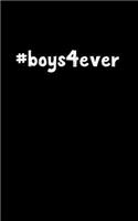 #boys4ever: 5 x 8 in. 100 pages/ 50 sheets blank journal for car/truck mantenance or mileage