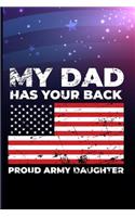 My Dad Has Your Back Proud Army Daughter