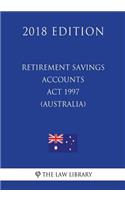 Retirement Savings Accounts Act 1997 (Australia) (2018 Edition)