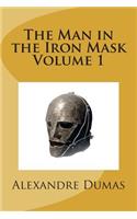 The Man in the Iron Mask Volume 1