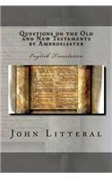 Questions on the Old and New Testaments by Ambrosiaster: English Translation