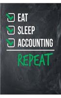 Eat Sleep Accounting Repeat