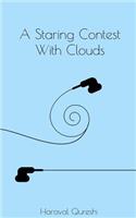 Staring Contest With Clouds