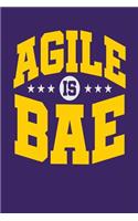 Agile is BAE: Dark Purple, White & Yellow Design, Blank College Ruled Line Paper Journal Notebook for Project Managers and Their Families. (Agile and Scrum 6 x 9 