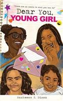Dear You, Young Girl