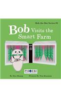 Bob Visits the Smart Farm