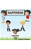 Happiness is a Choice