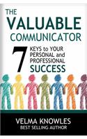 The Valuable Communicator