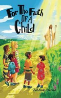 For the Faith of a Child
