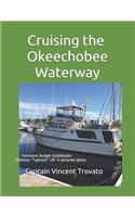 Cruising The Okeechobee Waterway