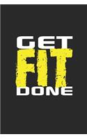 Get Fit Done: Blank Lined Journal