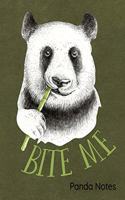 Bite Me Panda Notes