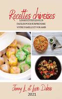 Recettes Chinoises 2021 (Chinese Recipes 2021 French Edition)