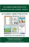 Kinder Hausaufgabenblätter (Ein farbiges Arbeitsbuch für Kinder von 4 bis 5 Jahren - Band 8): 30 farbige Arbeitsblätter. Der Preis dieses Buches beinhaltet die Erlaubnis, 20 weitere Bücher der Reihe kostenlos im PDF-Format herunterzuladen(5 Kinder Hausaufgabenblätter)