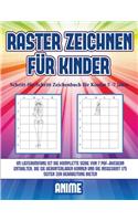 Schritt-für-Schritt Zeichenbuch für Kinder 5 -7 Jahre (Raster zeichnen für Kinder - Anime): Dieses Buch bringt Kindern bei, wie man Comic-Tiere mit Hilfe von Rastern zeichnet(3 Schritt-Für-Schritt Zeichenbuch Für Kinder 5 -7 Ja)
