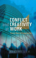 Conflict and Creativity at Work