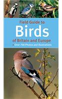 Field Guide to Birds of Britain and Europe