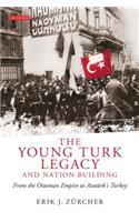 Young Turk Legacy and Nation Building