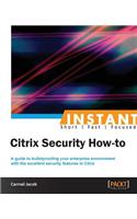 Instant Citrix Security How-to