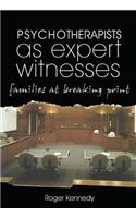 Psychotherapists as Expert Witnesses
