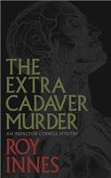 Extra Cadaver Murder, The