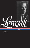 H. P. Lovecraft: Tales (Loa #155): Tales