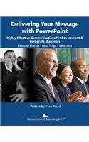Delivering Your Message with PowerPoint