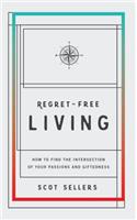 Regret-Free Living