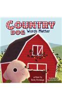 Country Dog: Words Matter