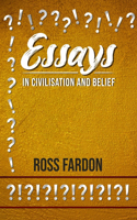 Essays in Civilisation and Belief