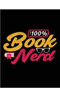 100% Book Nerd: Composition Notebook Journal