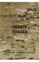 FM 5-34 Engineer Field Data