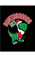 Santasaurus Rex: Blank Lined Notebook Journals