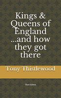 Kings & Queens of England...and How They Got There