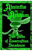 Absinthe in Arkham