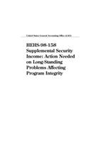 Hehs98158 Supplemental Security Income: Action Needed on LongStanding Problems Affecting Program Integrity