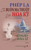 Phép Lạ Từ Buôn Ma Thuột Đến Mỹ (hard cover)