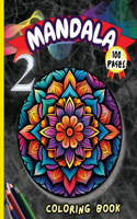 Mandala 2 Coloring Book: Stress Relieving Mandala Designs for Adults Relaxation