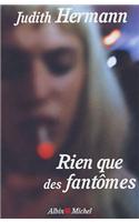 Rien Que Des Fantomes: (6102073 Collections Litterature)