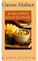 Je Sais Cuisiner Autour Du Monde