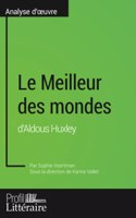 Meilleur des mondes d'Aldous Huxley (Analyse approfondie)